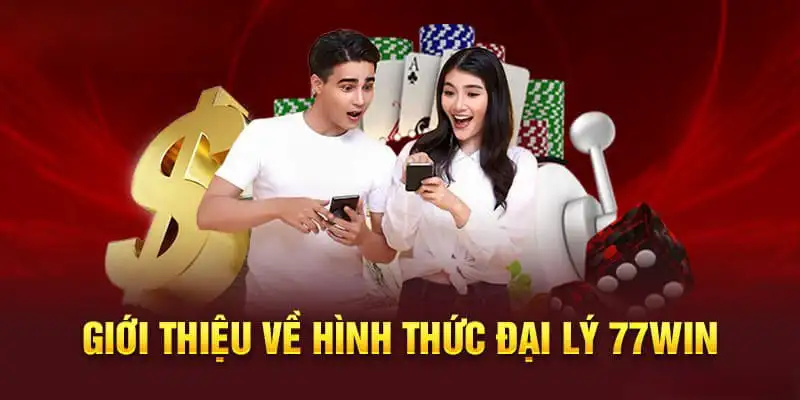 Chương trình đại lý 77WIN là cơ hội việc làm tuyệt vời